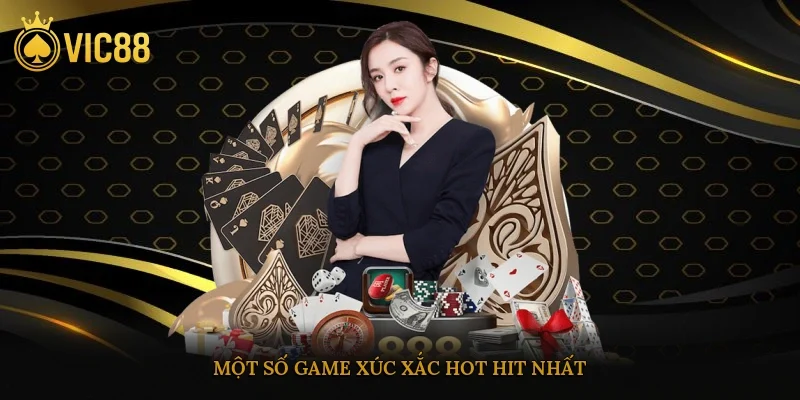 Một số game xúc xắc hot hit nhất