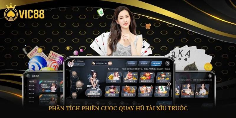 Phân tích phiên cược quay hũ tài xỉu trước