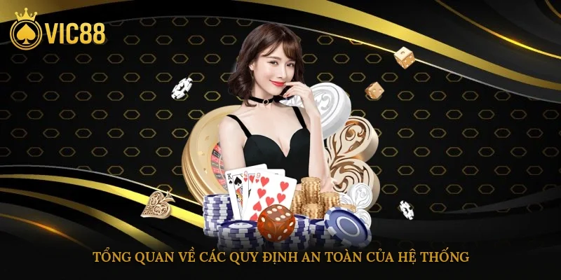 Tổng quan về các quy định an toàn của hệ thống